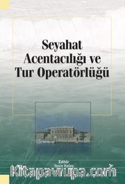 Seyahat Acentacılığı ve Tur Operatörlüğü