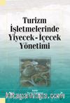 Turizm İşletmelerinde Yiyecek İçecek Yönetimi