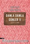 Damla Damla Günler 2 (1977-1983)