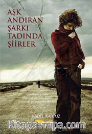 Aşk Andıran Şarkı Tadında Şiirler