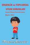 Ergenlik ve Toplumsal Uyum Sorunları & Erzurum İl Merkezi Üzerine Bir Çalışma