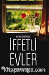 İffetli Evler & Yaşanmış Hikayeler