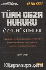 Türk Ceza Hukuku Özel Hükümler / Altın Seri