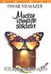 Mucize İçimizde Saklıdır