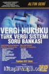 2013 Vergi Hukuku Türk Vergi Sistemi Soru Bankası