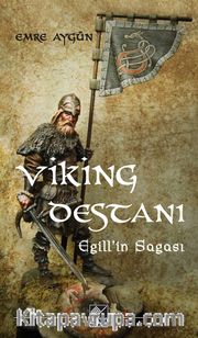 Viking Destanı <br /> Egill’in Sagası