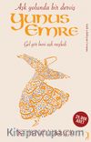 Yunus Emre & Aşk Yolunda Bir Derviş