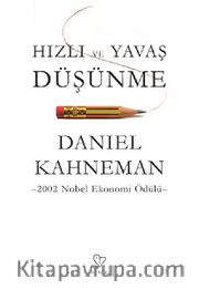 Hızlı ve Yavaş Düşünme
