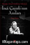 Müziğin Güzel Günlerine Yolculuk & İnci Çayırlı'nın Anıları