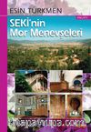 Seki’nin Mor Menevşeleri