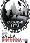 Kar Kadar Beyaz / Pamuk Prenses Üçlemesi