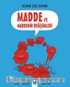 Bilimin Çizgi Romanı Madde ve Maddenin Değişimleri