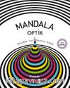 Mandala - Optik Büyükler İçin Boyama Kitabı