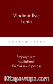 Emperyalizm: Kapitalizmin En Yüksek Aşaması