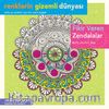 Fikir Veren Zendalalar / Renklerin Gizemli Dünyası