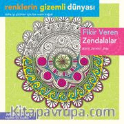 Fikir Veren Zendalalar / Renklerin Gizemli Dünyası