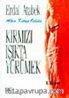 Kırmızı Işıkta Yürümek