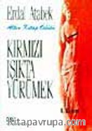 Kırmızı Işıkta Yürümek