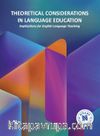 Theoretical Considerations in Language Education - Implications for English Language Teaching