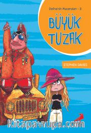 Büyük Tuzak / Defne'nin Maceraları -3