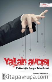 Yalan Avcısı <br /> Psikolojik Sorgu Teknikleri