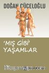 Mış Gibi Yaşamlar