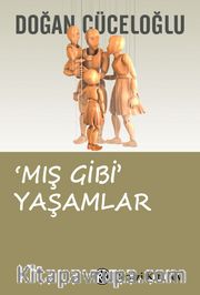 Mış Gibi Yaşamlar