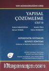 Yapısal Çözümleme Cilt 2 & Hiperstatik Sistemler - Kuvvetler Yöntemi - Doğrusal ve Doğrusal Olmayan Davranış