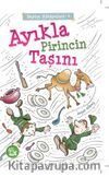 Ayıkla Pirincin Taşını / Deyim Hikayeleri -1