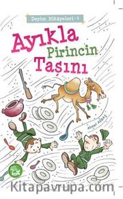 Ayıkla Pirincin Taşını / Deyim Hikayeleri -1
