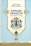 Sufilere Armağan & Selef-i Salihinin Ahlakı