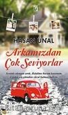 Arkamızdan Çok Seviyorlar