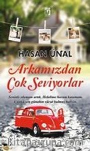 Arkamızdan Çok Seviyorlar