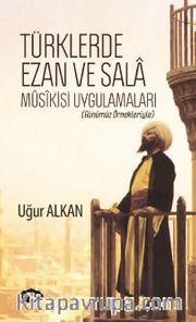 Türklerde Ezan ve Sala Musikisi Uygulamaları