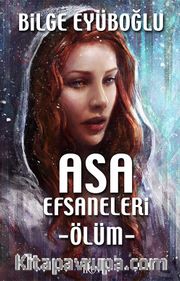 Asa Efsaneleri -Ölüm-