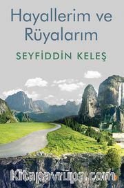 Hayallerim ve Rüyalarım