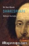 Shakespeare & Bir Batı Masalı 