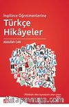 İngilizce Öğretmenlerine Türkçe Hikayeler