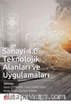 Sanayi 4.0 Teknolojik Alanları ve Uygulamaları