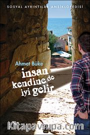 İnsan Kendine De İyi Gelir