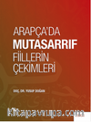 Arapça'da Mutasarrıf Fiillerin Çekimleri