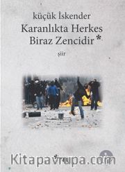 Karanlıkta Herkes Biraz Zencidir