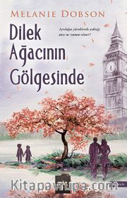 Dilek Ağacının Gölgesinde
