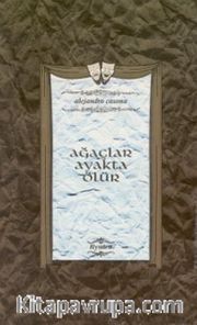 Ağaçlar Ayakta Ölür