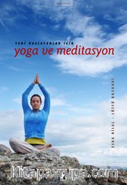 Yeni Başlayanlar İçin Yoga ve Meditasyon 