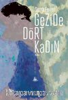 Gezide Dört Kadın