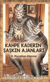 Kahpe Kaderin Şaşkın Ajanları