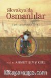 Slovakya’da Osmanlılar & Türk Uyvar 1663-1685