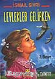 Leylekler Gelirken
