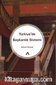 Türkiye’de Başkanlık Sistemi